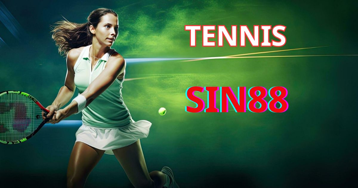 Cá cược Tennis tại nhà cái Sin88
