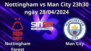 Nhận định, soi kèo Nottingham vs Man City