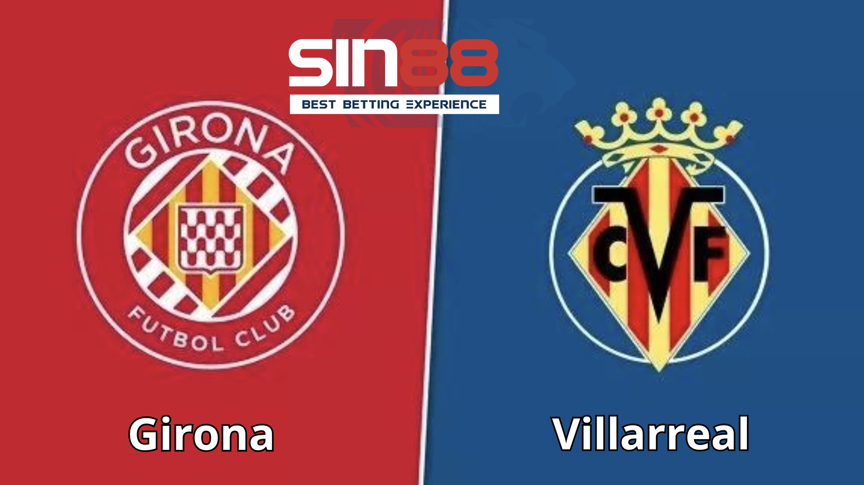 Soi kèo trận đấu Girona vs Villarreal
