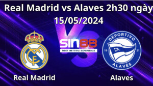 Nhận định, soi kèo Real Madrid vs Alaves