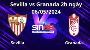 Nhận định, soi kèo Sevilla vs Granada